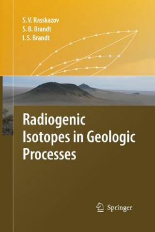 Kniha Radiogenic Isotopes in Geologic Processes Sergei V. Rasskazov