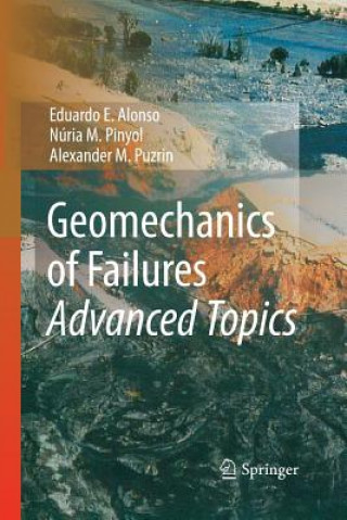 Könyv Geomechanics of Failures. Advanced Topics Eduardo E. Alonso