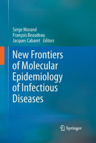 Kniha New Frontiers of Molecular Epidemiology of Infectious Diseases François Beaudeau