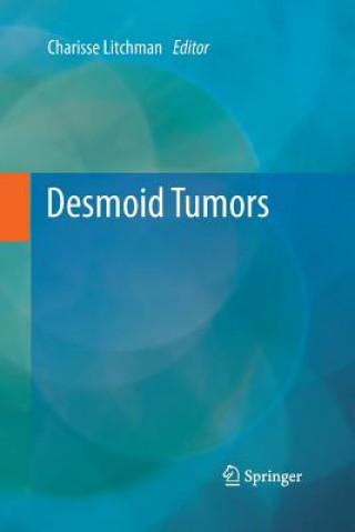 Livre Desmoid Tumors Charisse Litchman