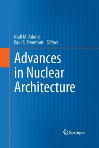 Kniha Advances in Nuclear Architecture Niall M. Adams