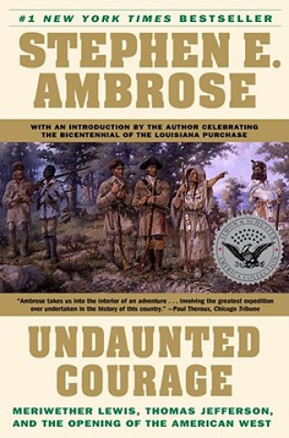 Könyv Undaunted Courage Stephen Ambrose
