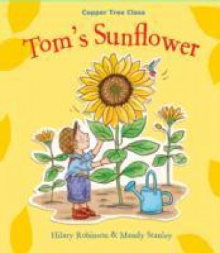 Książka Tom's Sunflower Hilary Robinson