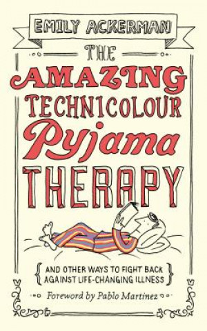 Carte Amazing Technicolour Pyjama Therapy Emily Ackerman
