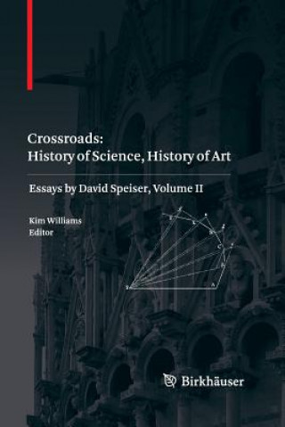 Knjiga Crossroads: History of Science, History of Art Kim Williams