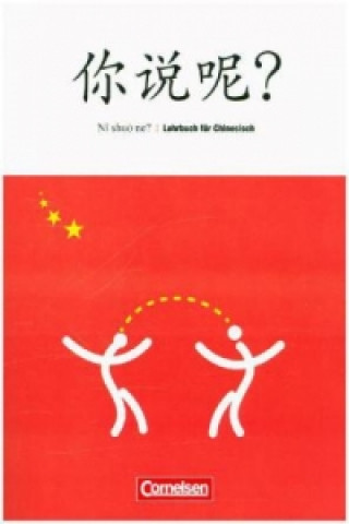 Książka Ni shuo ne? - Lehrwerk für Chinesisch Arnaud Arslangul