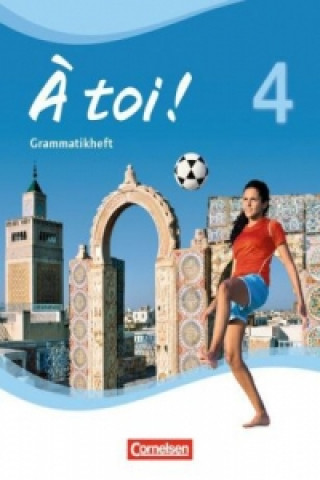 Könyv À toi ! - Vier- und fünfbändige Ausgabe 2012 - Band 4 