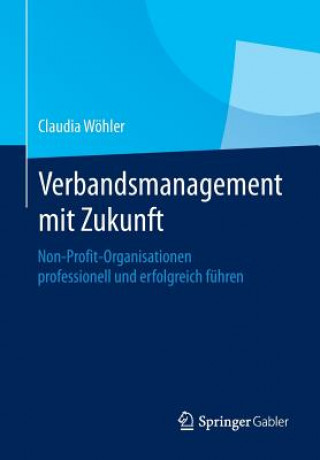 Buch Verbandsmanagement Mit Zukunft Claudia Wohler