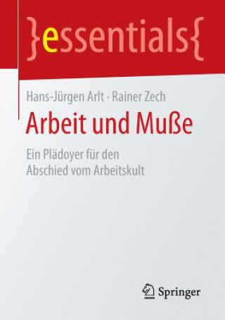 Kniha Arbeit und Musse Hans-Jürgen Arlt