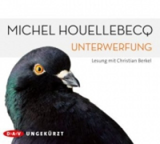 Audio Unterwerfung, 6 Audio-CD Michel Houellebecq