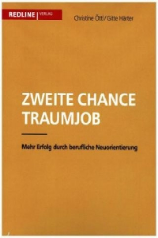Kniha Zweite Chance Traumjob Christine Öttl