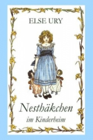 Kniha Nesthäkchen im Kinderheim Else Ury