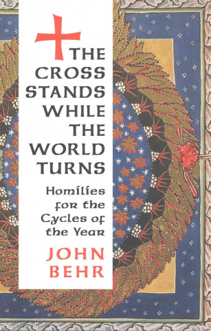 Könyv Cross Stands World Turns John Behr