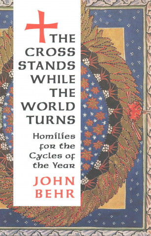 Kniha Cross Stands World Turns John Behr