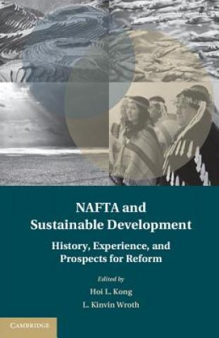 Kniha NAFTA and Sustainable Development Hoi Kong