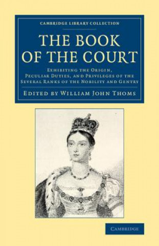 Könyv Book of the Court William John Thoms