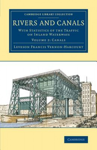 Könyv Rivers and Canals Leveson Francis Vernon-Harcourt