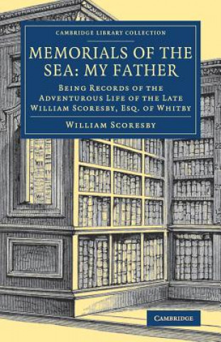 Carte Memorials of the Sea: My Father William Scoresby