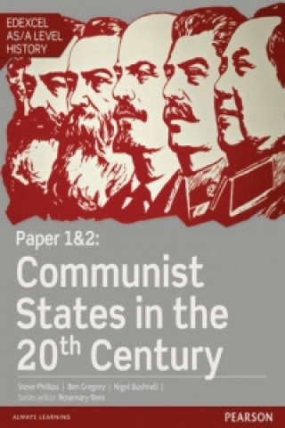 Carte Edexcel AS/A Level History, Paper 1&2: Communist states in the 20th century Student Book + ActiveBook Steve Phillips
