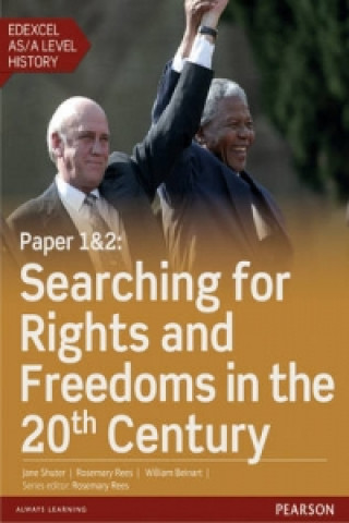 Kniha Edexcel AS/A Level History, Paper 1&2: Searching for rights and freedoms in the 20th century Student Book + ActiveBook Rosemary Rees