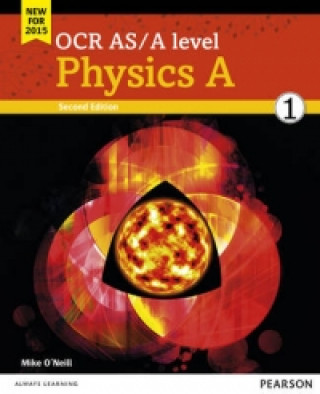 Книга OCR AS/A level Physics A Student Book 1 + ActiveBook Mike O'Neill