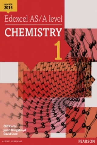 Könyv Edexcel AS/A level Chemistry Student Book 1 + ActiveBook Cliff Curtis
