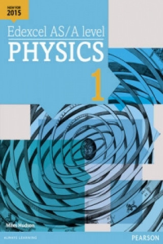 Kniha Edexcel AS/A level Physics Student Book 1 + ActiveBook Miles Hudson
