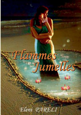 Книга Flammes Jumelles Eleni Pareli