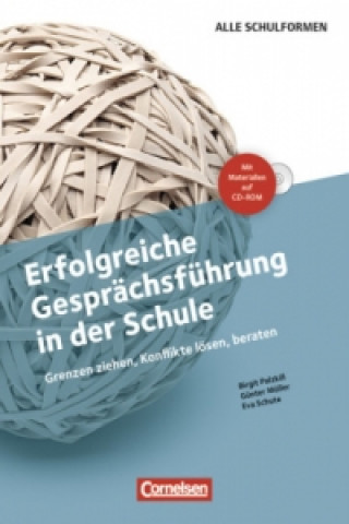 Carte Erfolgreiche Gesprächsführung in der Schule (4. Auflage) - Grenzen ziehen, Konflikte lösen, beraten Günter Müller