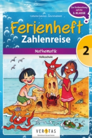 Книга Zahlenreise - Veritas - Ferienhefte - 2. Klasse Volksschule Caterine Salomon