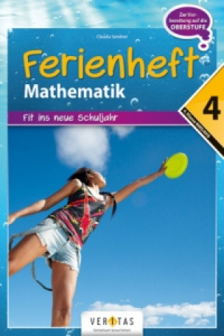 Kniha Mathematik Ferienhefte - AHS / NMS - Nach der 4. Klasse Claudia Sendner