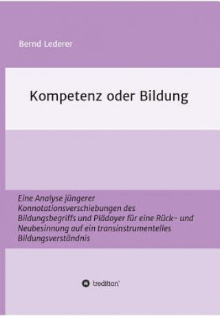 Kniha Kompetenz oder Bildung Bernd Lederer