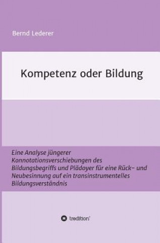 Książka Kompetenz oder Bildung Bernd Lederer