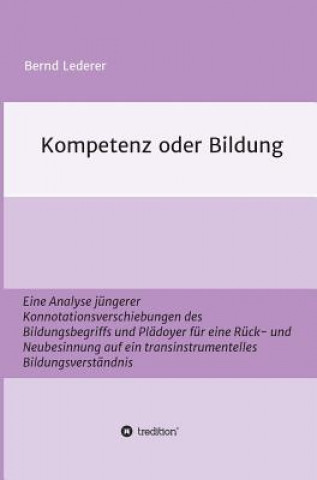 Livre Kompetenz oder Bildung Bernd Lederer