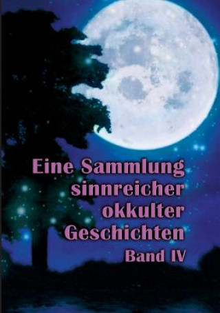Könyv Eine Sammlung sinnreicher okkulter Geschichten Johannes H Von Hohenstatten