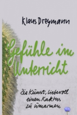 Книга Gefühle im Unterricht Klaus Dreymann