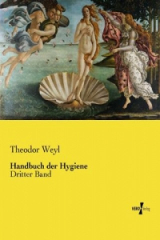 Βιβλίο Handbuch der Hygiene Theodor Weyl