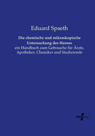 Kniha chemische und mikroskopische Untersuchung des Harnes Eduard Spaeth