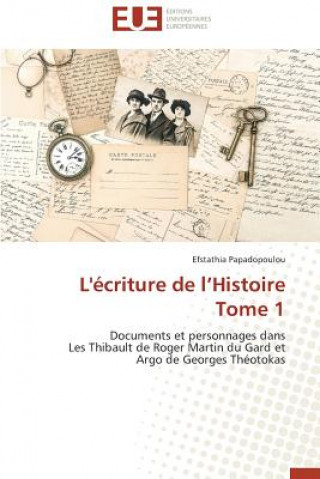 Kniha L'Ecriture de L Histoire Tome 1 Papadopoulou-E