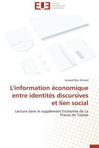 Kniha L'Information  conomique Entre Identit s Discursives Et Lien Social Ahmed-L