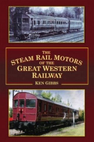 Carte Steam Rail Motors of the Great Western Railway Ken Gibbs