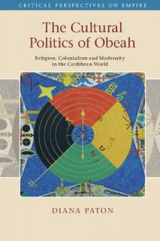 Kniha Cultural Politics of Obeah Diana Paton