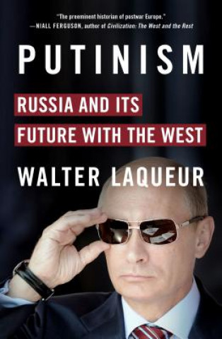 Carte Putinism Walter Laqueur
