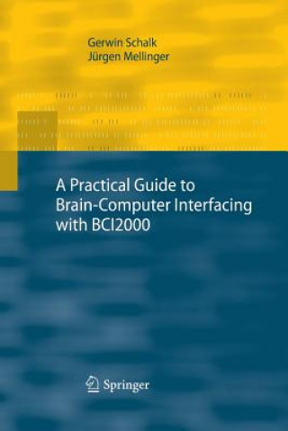 Carte Practical Guide to Brain-Computer Interfacing with BCI2000 Gerwin Schalk