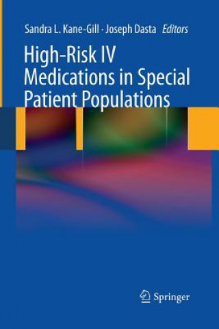 Kniha High-Risk IV Medications in Special Patient Populations Joseph Dasta