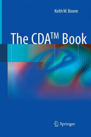 Carte The CDA TM book Keith W Boone