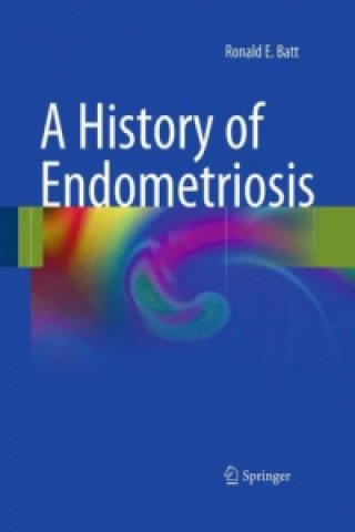 Carte History of Endometriosis Ronald Batt
