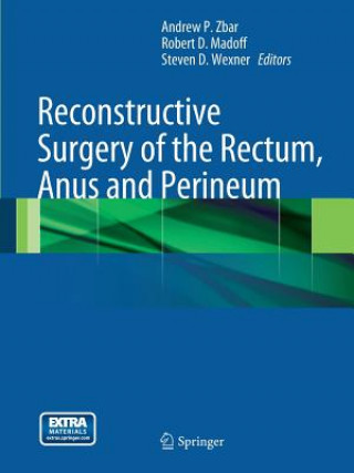 Kniha Reconstructive Surgery of the Rectum, Anus and Perineum Robert D. Madoff