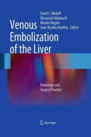 Книга Venous Embolization of the Liver David C. Madoff