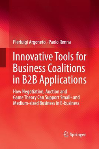 Könyv Innovative Tools for Business Coalitions in B2B Applications Pierluigi Argoneto